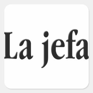 La jefa fyrkantigt klistermärke