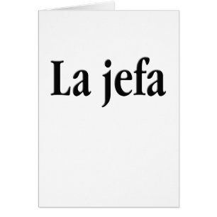 La jefa hälsningskort