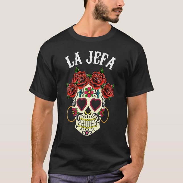 La Jefa Sugar Skull Dead Apparel Mexican Dia De Lo T Shirt (Framsida)
