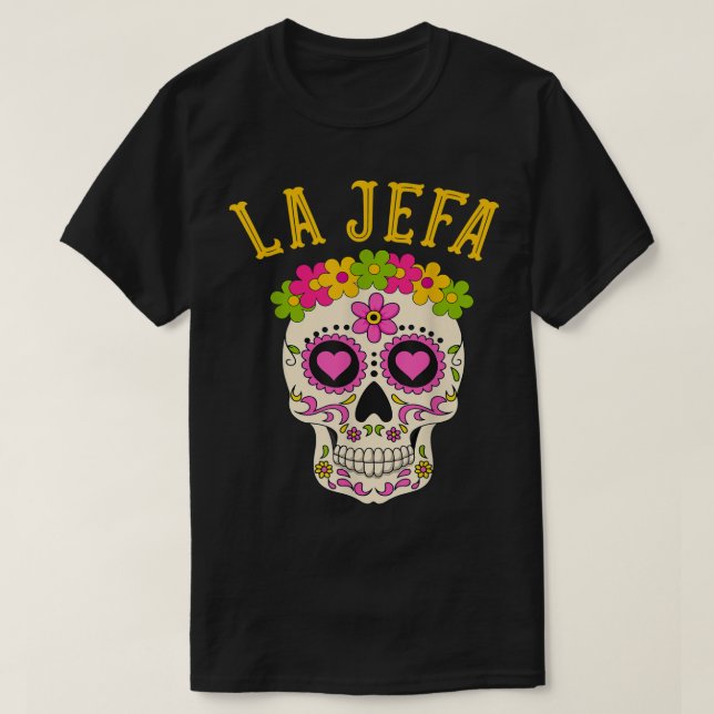 La Jefa Sugar Skull Dia De Los Muertos Costume Wom T Shirt (Design framsida)