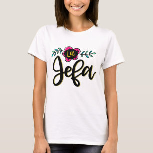 La Jefa T Shirt