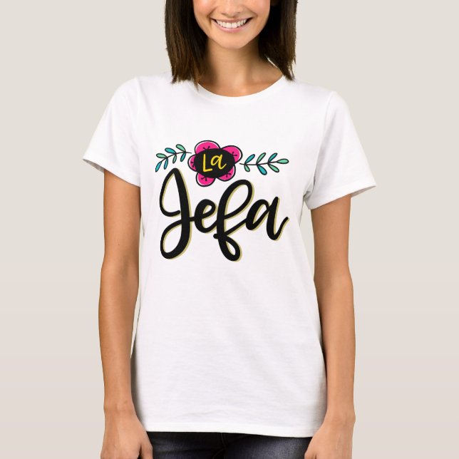 La Jefa T Shirt (Framsida)