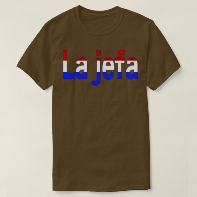 La jefa TShirt T Shirt (Design framsida)