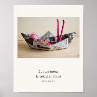 La joie remet le corps en route — Pappersserie Poster