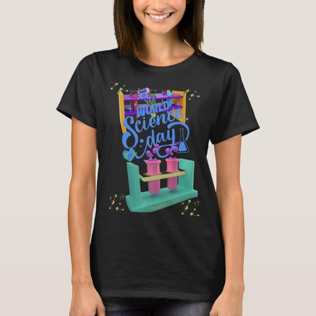 la Journée mondiale de la science  T Shirt (Framsida)