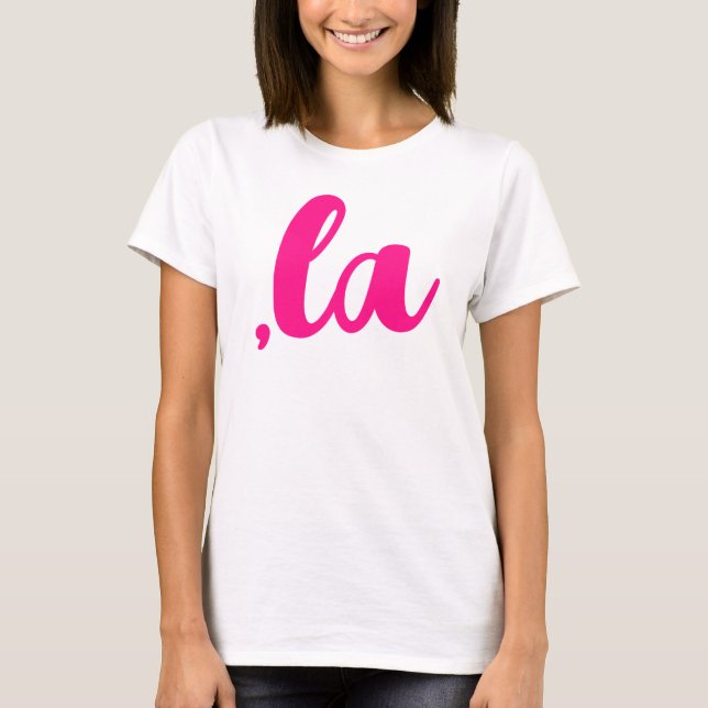 ,la Kamala comma uttalar shock rosa text T Shirt (Framsida)
