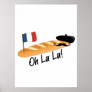 La La - Fransk Baguette - Funny Francophile Poster