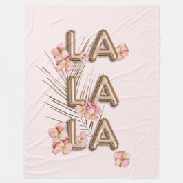 LA LA LA-Girly-Trendiget RoseGold Flower Motivatio Fleecefilt