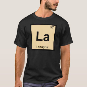 La - Lasagna Pasta Chemistry Periodic Bord Symbol Tröja