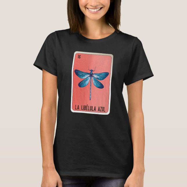 La Libelula Azul Mexican Slang Lottery Bingo Cards T Shirt (Framsida)