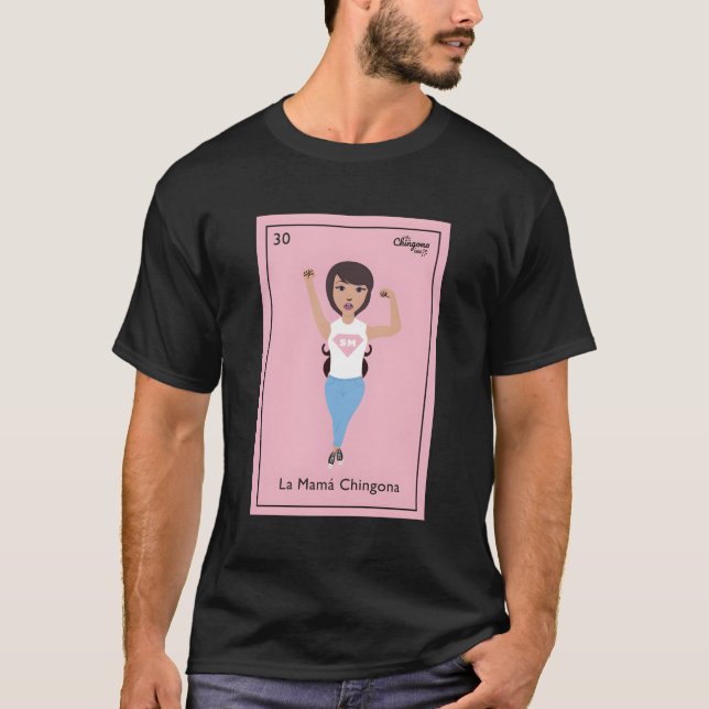 La Mamma Chingona T Shirt (Framsida)