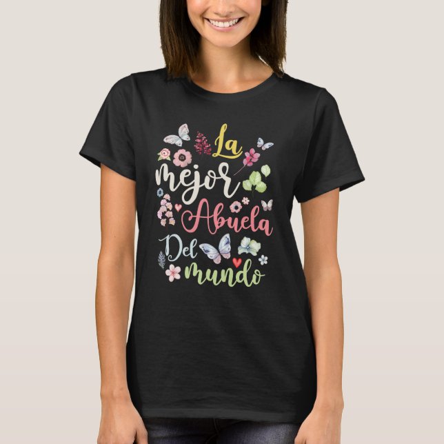 La Mejor Abuela del Mundo Hispanic Grandma T Shirt (Framsida)
