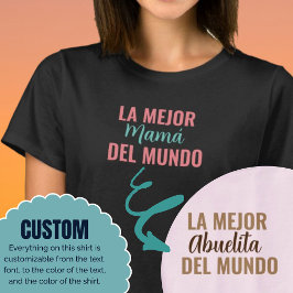 La Mejor Del Mundo Anpassningsbar Shirt Gift Idea T