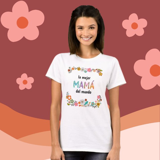 La mejor Mamá del mundo Whimsical Brev T Shirt (Skapare uppladdad)