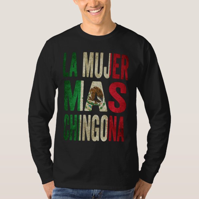 La Mujer Mas Chingona Mexican Wife Mexico Flag T Shirt (Framsida)