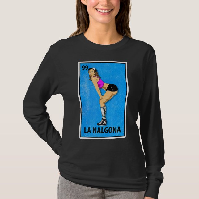 La Nalgona Mexican Lottery Parody 1 T Shirt (Framsida)