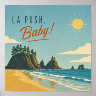 La Push, Baby! Vintage kustresemaljeri för resor Poster
