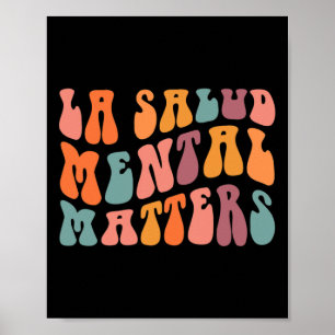 La Salud Mental Matters Latina Spanska Therapy Man Poster