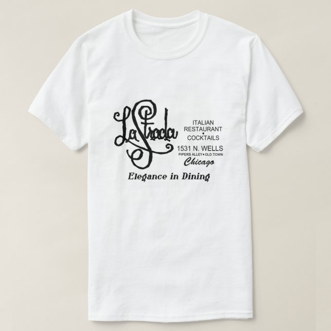 La Strada Restaurant, Old Town, Chicago, IL T Shirt (Design framsida)