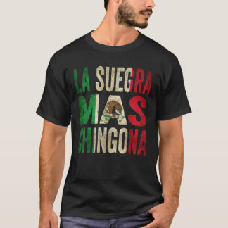 La Suegra Mas Chingona Mexiic Svärmor T Shirt