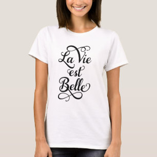 la tävlar est-bellen, liv är det härliga fransk t-shirt