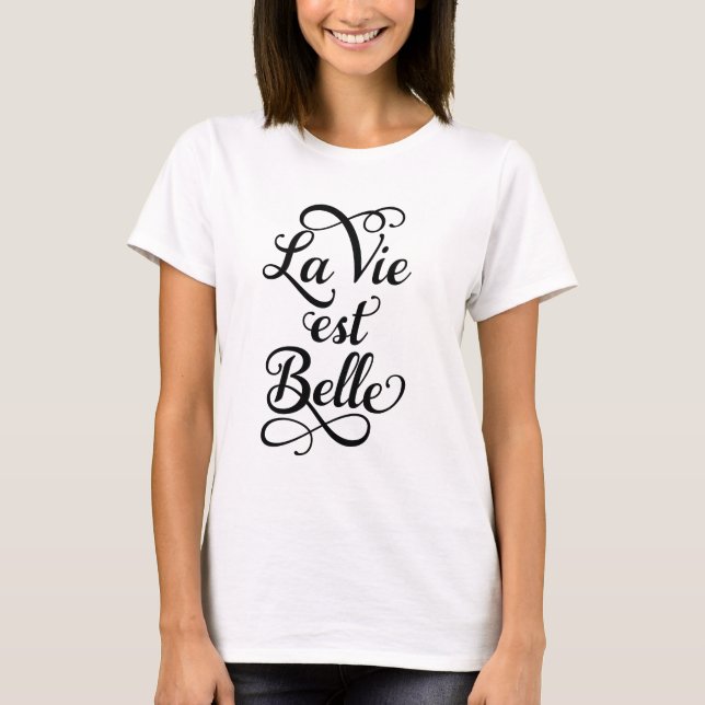 la tävlar est-bellen, liv är det härliga franska t-shirt (Framsida)
