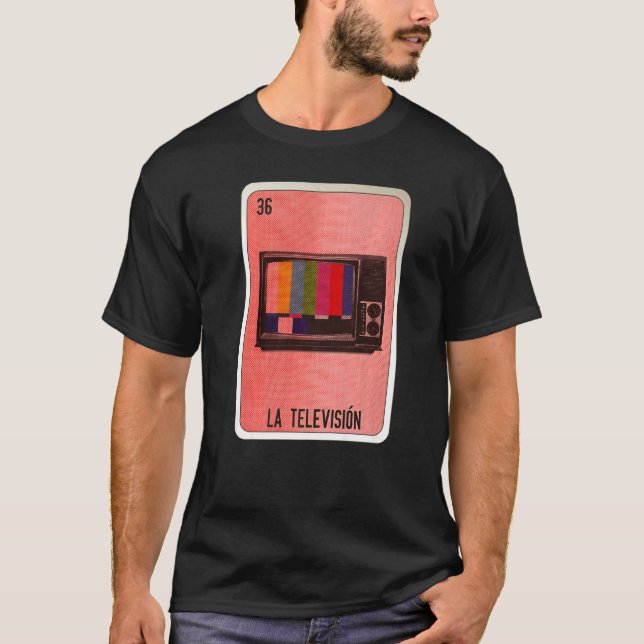 La Television Mexican Slang Lottery Bingo Cards   T Shirt (Framsida)