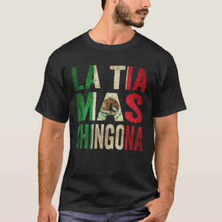 La Tia Mas Chingona Mexikanska Moster Mexiko Flagg T Shirt