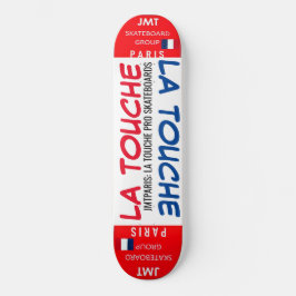 LA TOUCHE JMT PARIS 8 1/4-tums Skateboard Deck