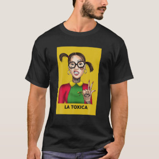 La Toxica Lottery Card Funny Tattoos Girls La Toxi T Shirt
