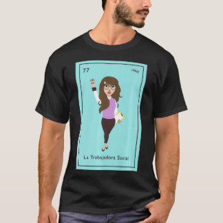 La Trabajadora Social T Shirt