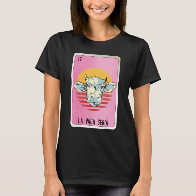 La Vaca Seria Mexican Slang Lottery Bingo Cards T Shirt (Framsida)