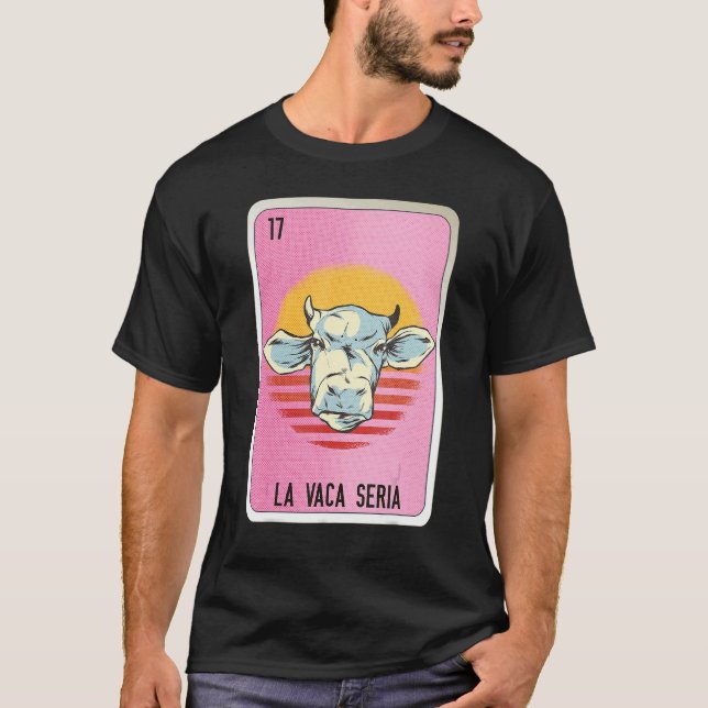 La Vaca Seria Mexican Slang Lottery Bingo Cards T Shirt (Framsida)