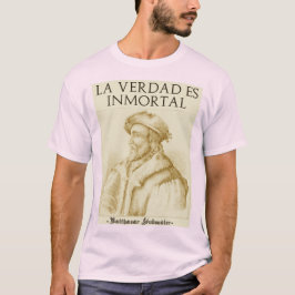 La Verdad Es Inmortal(Gold) T Shirt