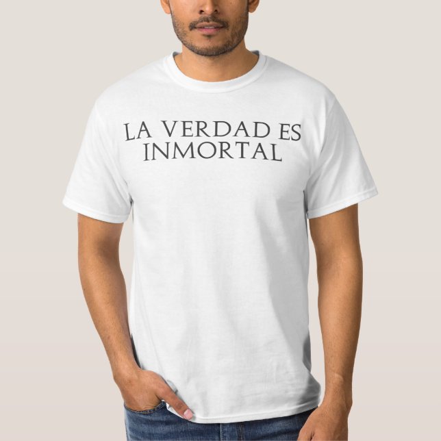 La Verdad Es Inmortal(Letras) - Económica T Shirt (Framsida)