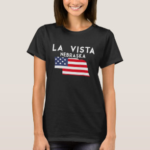 La Vista Nebraska USA State America Travel Nebrask T Shirt