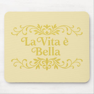 La Vita è Bella – Elegant italienskt livscitat Musmatta