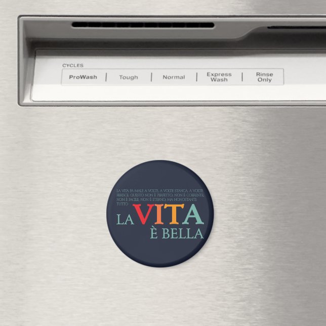 La vita è bella magnet (In Situ (Dishwasher))