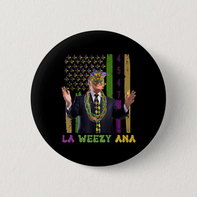 La Weezy Ana Funny Mardi Gras 2025 Knapp (Framsida)