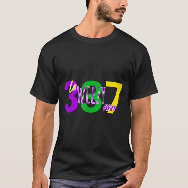 La Weezy Ana Louisiana Mardi Gras 337 New Orleans  T Shirt (Framsida)