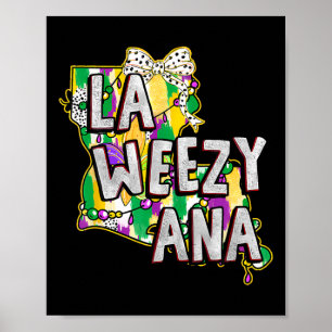 La Weezy Ana Mardi Gras Louisiana Tjock Tisdag Lou Poster