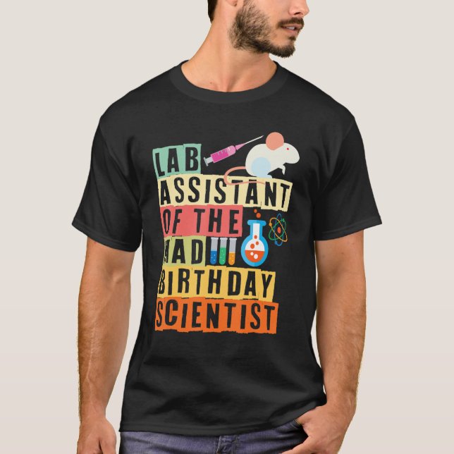 Lab Assistant of the Mad Birthday Scientist T Shirt (Framsida)