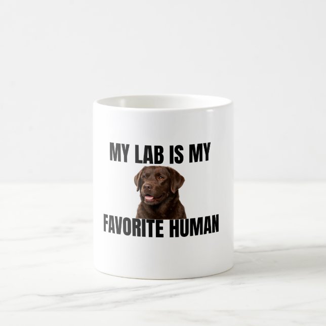 Lab is My Favorite Human Coffee Mug Kaffemugg (Center)