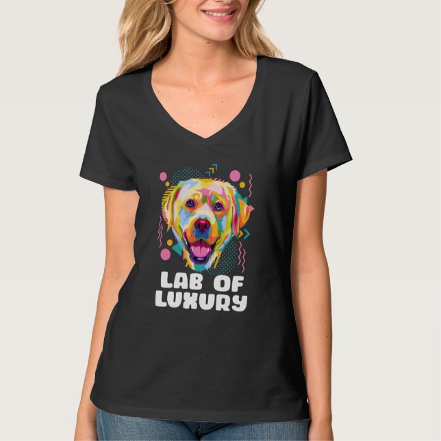 Lab of Luxury Labrador Retriever Dog Breed Humor T Shirt (Framsida)
