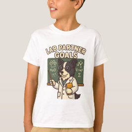 Lab Partner Goals - Science Hund T-Shirt