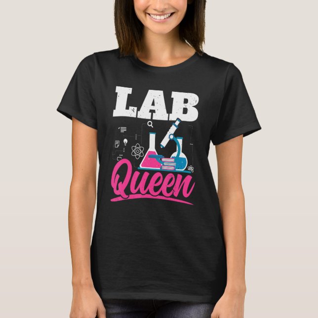 Lab Queen Biologist Science Teacher Biology Major T Shirt (Framsida)