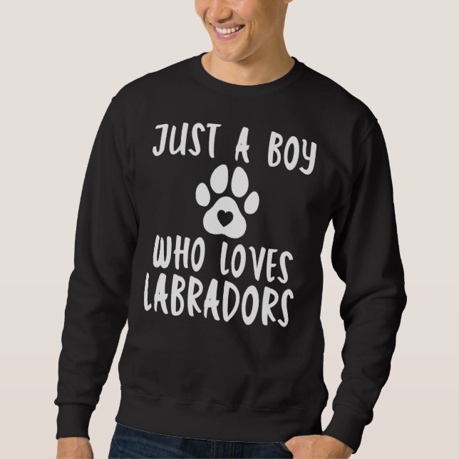 Lab Retriever bara en pojke som Kärlek Labradors Lång Ärmad Tröja (Framsida)