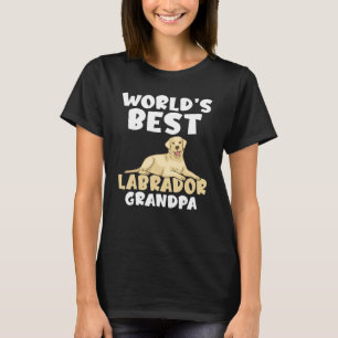 Lab Retriever Worlds best Labrador Grandpa T Shirt
