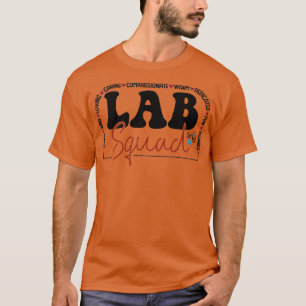 Lab Squad Lab eam Medical Laborcian Roligt T Shirt