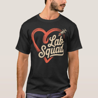Lab Squad Medicinsk laboratorietekniker T Shirt